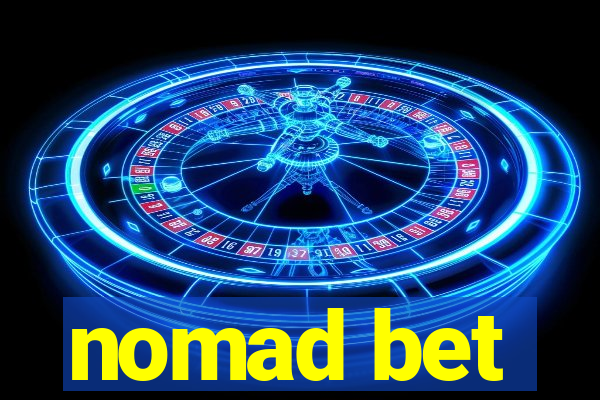 nomad bet